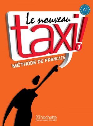 LE NOUVEAU TAXI ! 1- LIVRE DE L'ELEVE