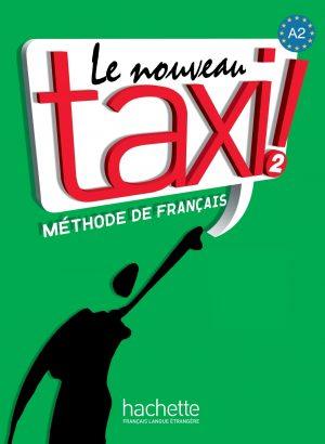 LE NOUVEAU TAXI ! 2 - LIVRE DE L'ELEVE