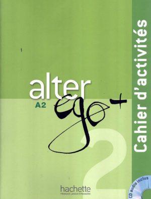 ALTER EGO + 2 - CAHIER D'ACTIVITES (A2)