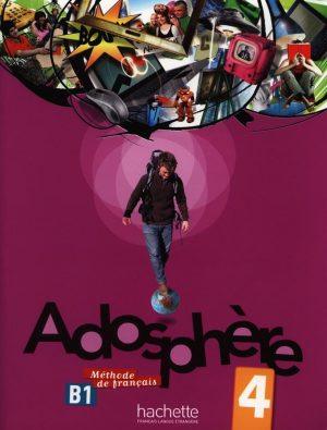 ADOSPHERE 4 - LIVRE DE L'ELEVE (B1)