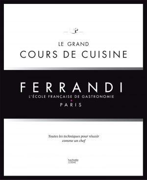 LE GRAND COURS DE CUISINE FERRANDI