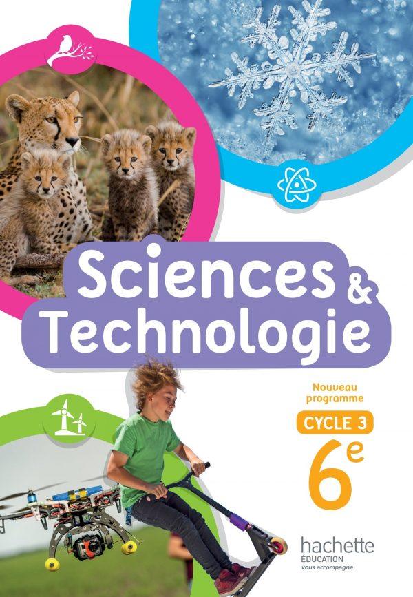 SCIENCES ET TECHNOLOGIES CYCLE 3 / 6E - LIVRE ELEVE - ED. 2016