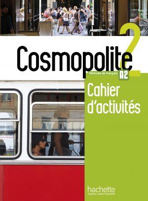 COSMOPOLITE 2 - CAHIER D'ACTIVITES (A2)