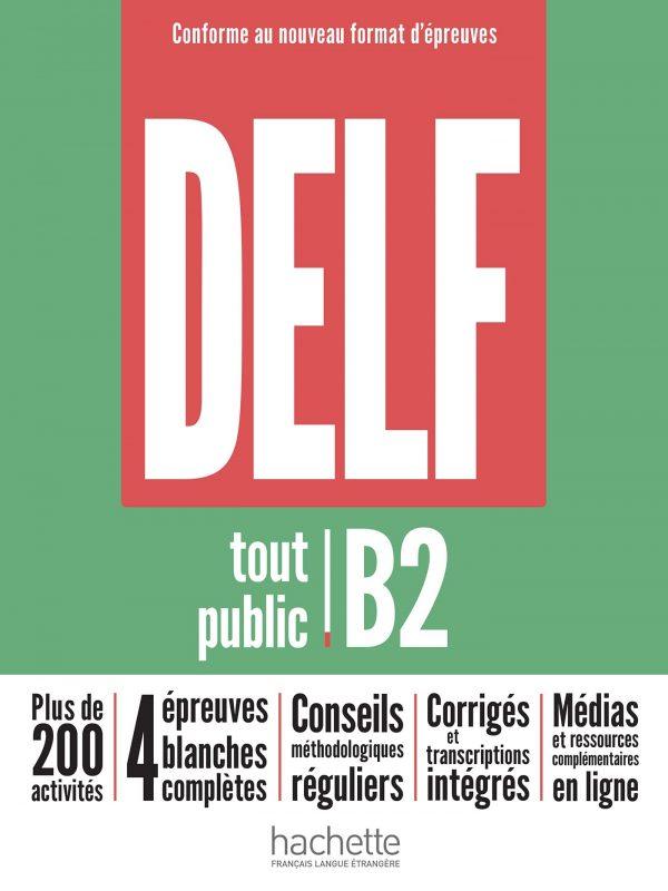 DELF TOUT PUBLIC - NOUVEAU FORMAT D'EPREUVES (B2)