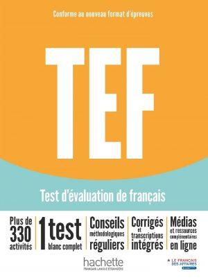 TEF TEST D'EVALUATION DE FRANCAIS [NOUVELLE EDITION] - LIVRE D'ENTRAINEMENT