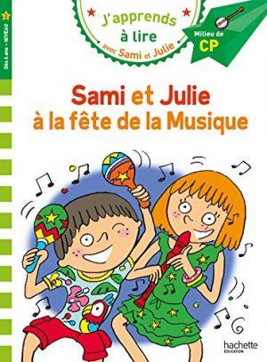 SAMI ET JULIE CP NIVEAU 2 LA FETE DE LA MUSIQUE