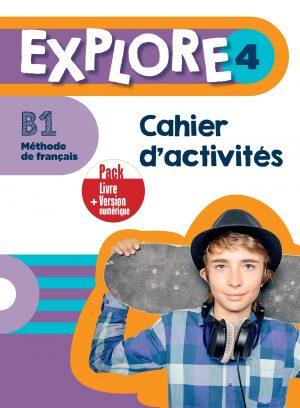 EXPLORE 4 - PACK CAHIER D'ACTIVITES + VERSION NUMERIQUE (B1)