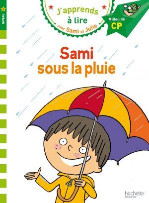 SAMI ET JULIE CP NIVEAU 2 SAMI SOUS LA PLUIE