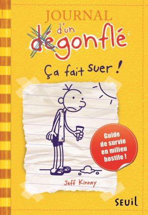 JOURNAL D'UN DEGONFLE - TOME 4 - CA FAIT SUER !