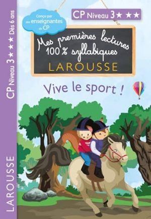 PREMIERES LECTURES SYLLABIQUES CP NIVEAU 3 - VIVE LE SPORT !