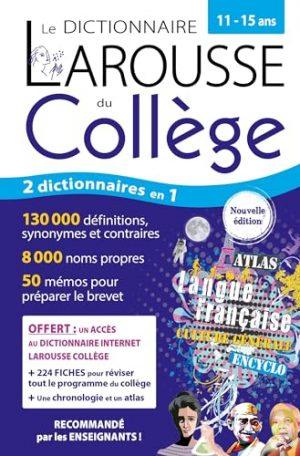 LE DICTIONNAIRE LAROUSSE DU COLLEGE ET SON DICTIONNAIRE EN LIGNE - 11/15 ANS