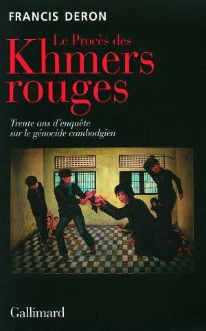 LE PROCES DES KHMERS ROUGES