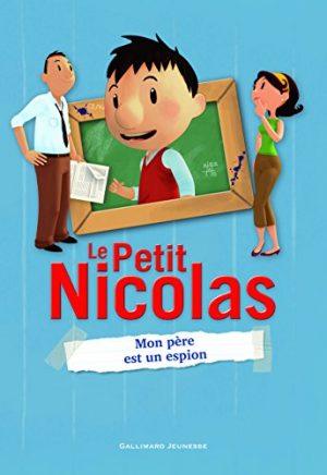 LE PETIT NICOLAS - MON PERE EST UN ESPION
