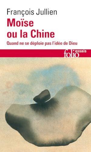 MOISE OU LA CHINE