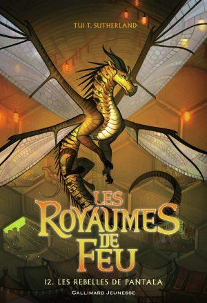 LES ROYAUMES DE FEU - TOME 12 - LES REBELLES DE PANTALA