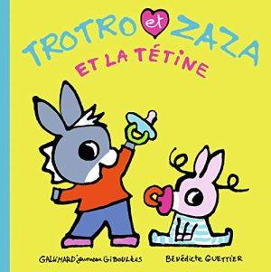TROTRO ET ZAZA ET LA TETINE