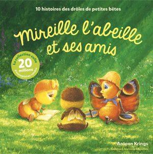 LES DROLES DE PETITES BETES - MIREILLE L'ABEILLE ET SES AMIS