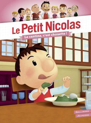 LE PETIT NICOLAS - LA CANTINE, C'EST CHOUETTE !