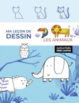 MA LECON DE DESSIN - LES ANIMAUX