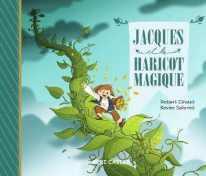 JACQUES ET LE HARICOT MAGIQUE