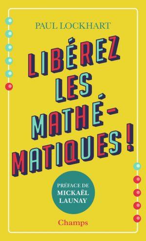 LIBEREZ LES MATHEMATIQUES !