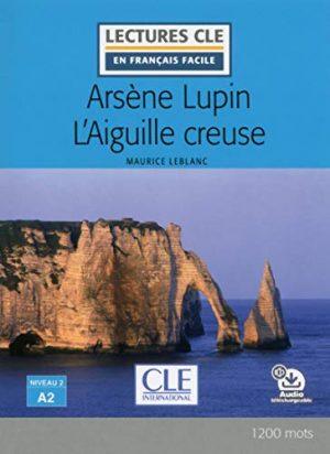 ARSENE LUPIN - L'AIGUILLE CREUSE