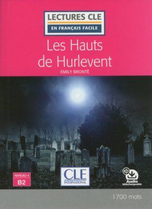 LES HAUTS DE HURLEVENT LECTURE FLE NIVEAU B2