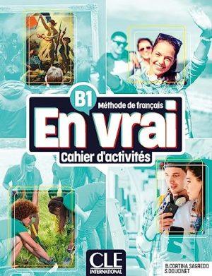 EN VRAI CAHIER D'EXERCICES NIVEAU B1