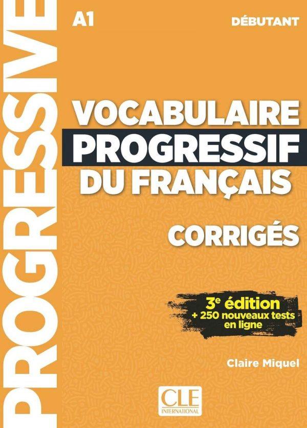 VOCABULAIRE PROGRESSIF NIVEAU DEBUTANT CORRIGES 3ED