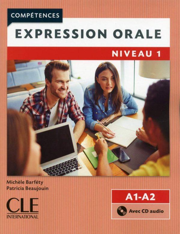 EXPRESSION ORALE FLE NIVEAU 1 + CD AUDIO 2E EDITION