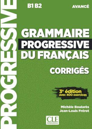 GRAMMAIRE PROGRESSIVE DU FRANCAIS NIVEAU AVANCE CORRIGES + APPLI 3ED