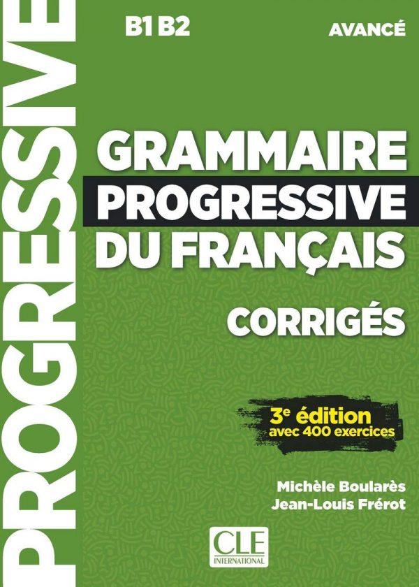 GRAMMAIRE PROGRESSIVE DU FRANCAIS NIVEAU AVANCE CORRIGES + APPLI 3ED