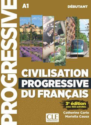 CIVILISATION PROGRESSIVE DU FRANCAIS DEBUTANT + LIVRE WEB + CD 2ED
