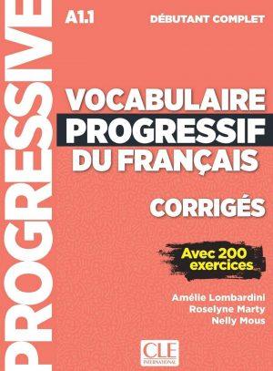 CORRIGES VOCABULAIRE PROGRESSIF NIVEAU DEBUTANT COMPLET NC