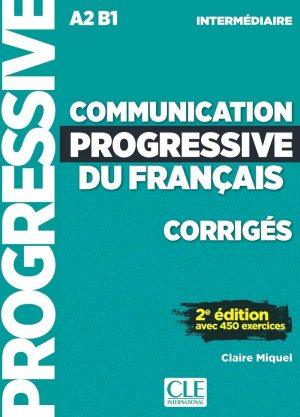 COMMUNICATION PROGRESSIVE DU FRANCAIS A2 B1 INTERMEDIAIRE - CORRIGES