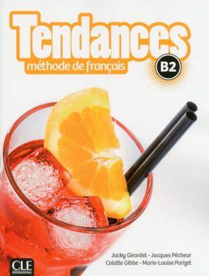 TENDANCES FLE NIVEAU B2 LIVRE DE L'ELEVE + DVD ROM