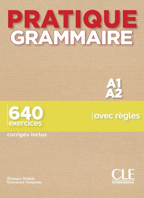 PRATIQUE GRAMMAIRE PAR LES EXERCICES - NIVEAU 1