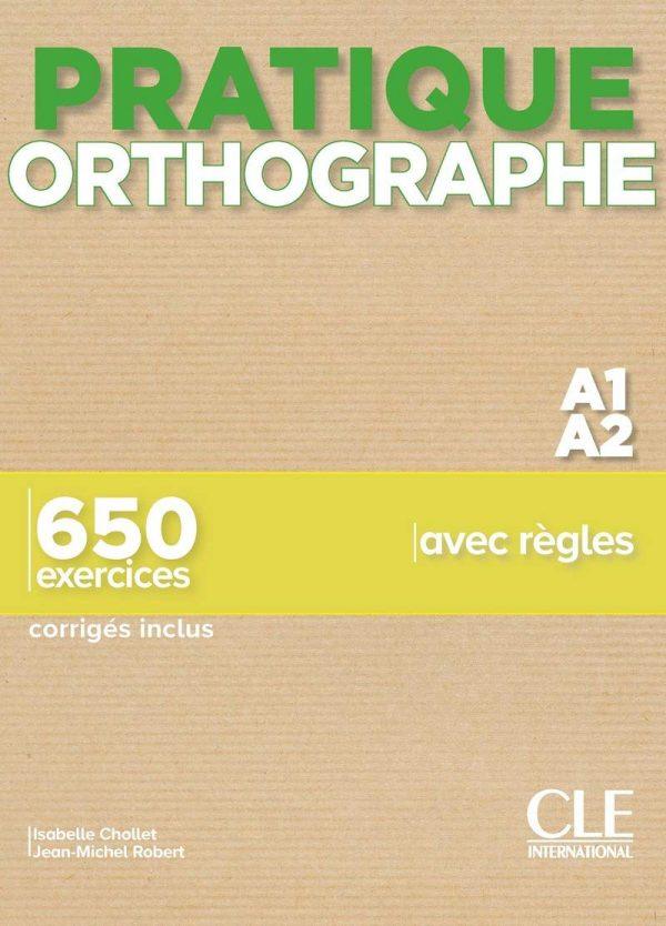 PRATIQUE ORTHOGRAPHE NIV.A1.A2