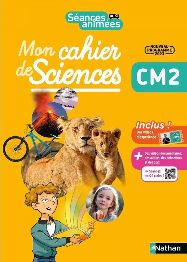 SEANCES ANIMEES - CM2 - MON CAHIER DES SCIENCES