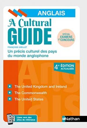 A CULTURAL GUIDE - ANGLAIS - UN PRECIS CULTUREL DES PAYS DU MONDE ANGLOPHONE - 2022