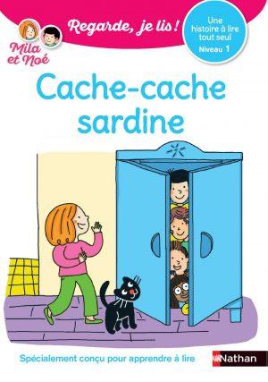 REGARDE JE LIS ! UNE HISTOIRE A LIRE TOUT SEUL - CACHE-CACHE SARDINE NIVEAU 1
