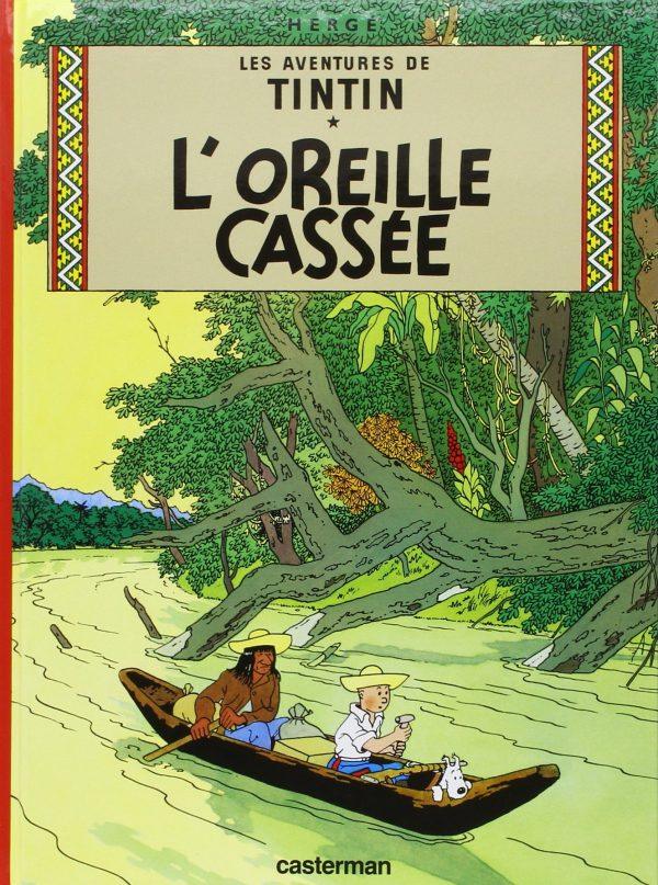 TINTIN - TOME 6 - L'OREILLE CASSEE
