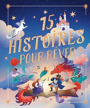 15 HISTOIRES POUR REVER