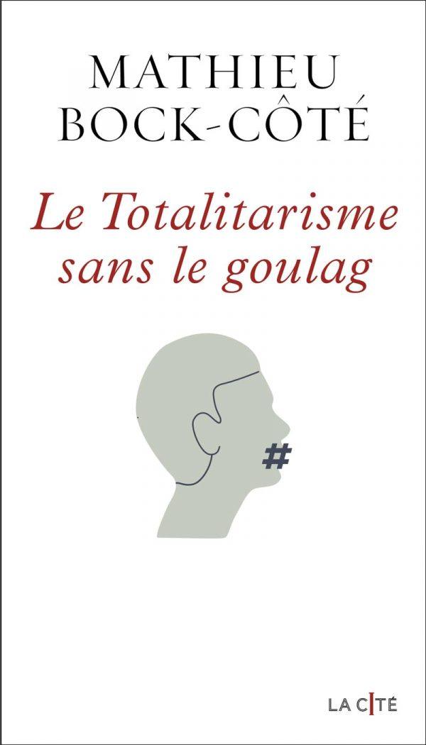 LE TOTALITARISME SANS LE GOULAG