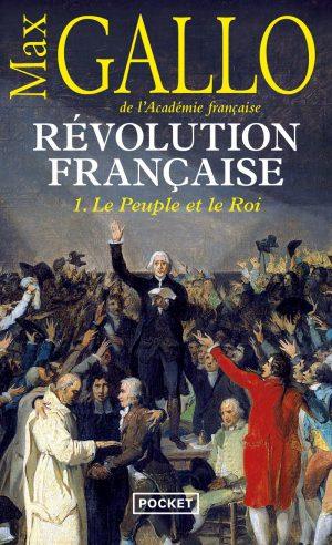 LA REVOLUTION FRANCAISE - TOME 1 - LE PEUPLE ET LE ROI