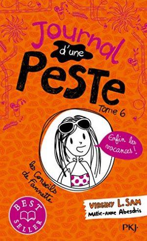 JOURNAL D'UNE PESTE - TOME 6 - ENFIN LES VACANCES !