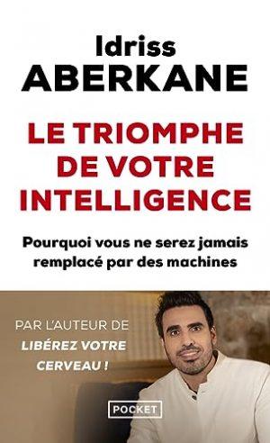 LE TRIOMPHE DE VOTRE INTELLIGENCE