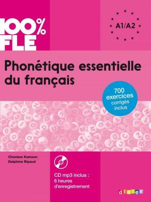 100% FLE - PHONETIQUE ESSENTIELLE DU FRANCAIS A1/A2 - LIVRE + DIDIERFLE.APP
