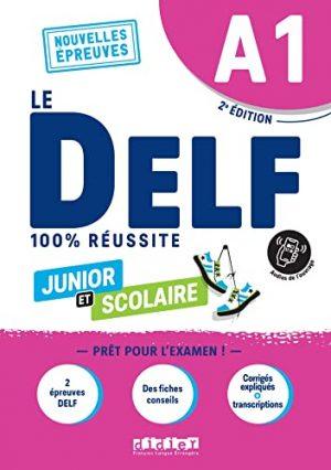 LE DELF JUNIOR ET SCOLAIRE A1 100% REUSSITE - EDITION 2022-2023 - LIVRE + DIDIERFLE.APP