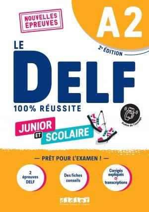 LE DELF JUNIOR ET SCOLAIRE A2 100% REUSSITE - EDITION 2022-2023 - LIVRE + DIDIERFLE.APP